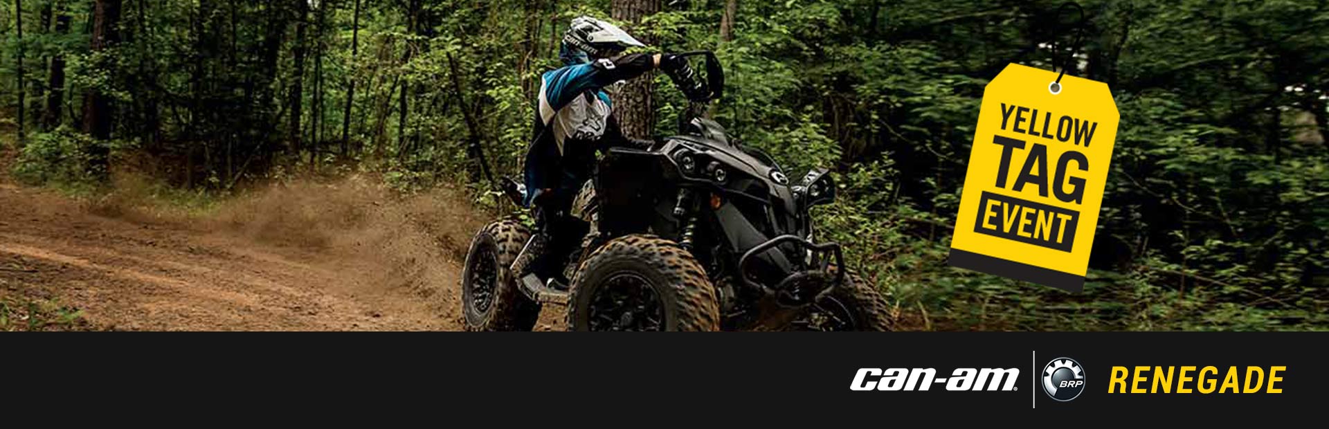 Can-Am: Yellow Tag Event - RENEGADE